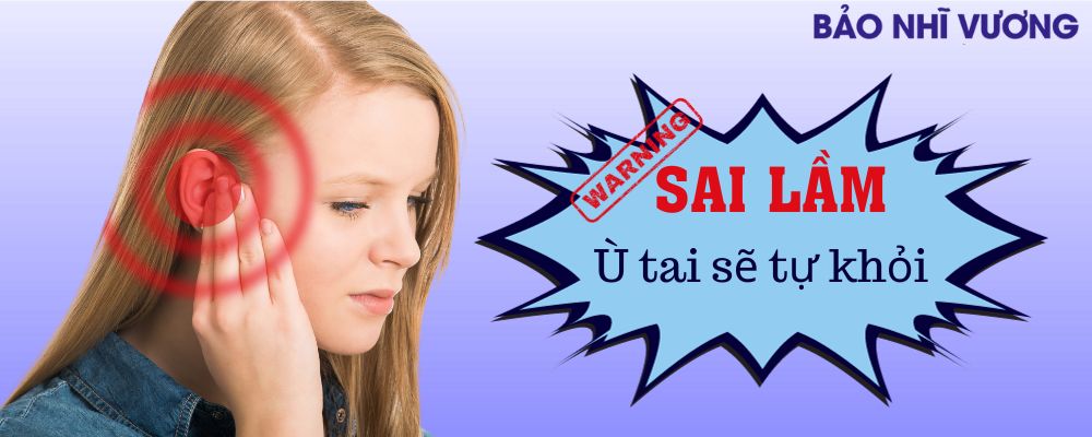 Sai lầm: Ù tai có tự khỏi không?! Biến chứng nguy hiểm của ù tai