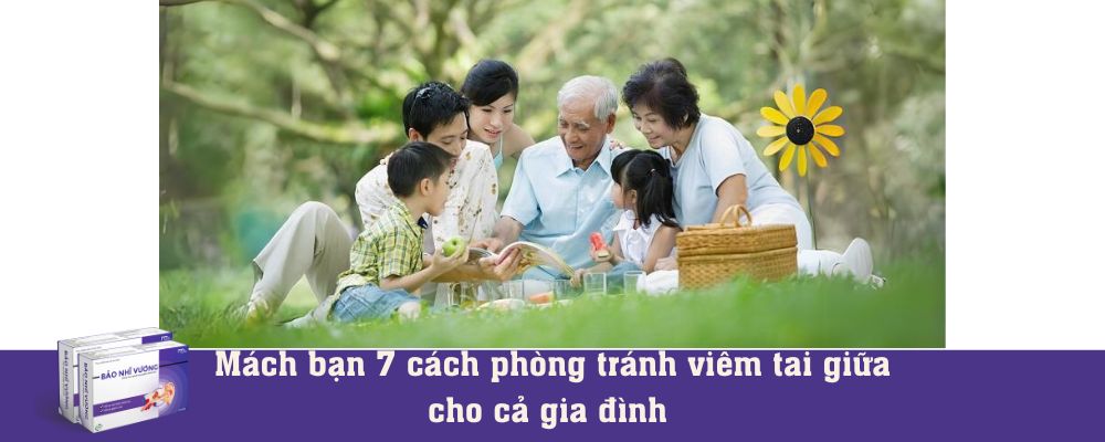 Mách bạn 7 cách phòng tránh viêm tai giữa cho cả gia đình 