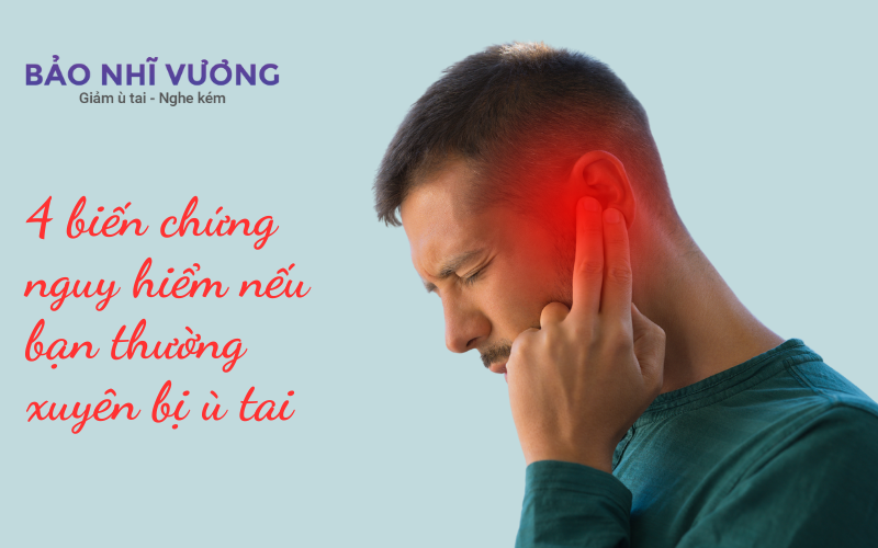 4 biến chứng nguy hiểm nếu bạn thường xuyên bị ù tai